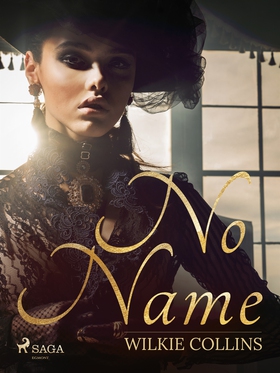No Name (e-bok) av Wilkie Collins