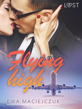 Flying high – Erotic Short Story (e-bok) av Ewa