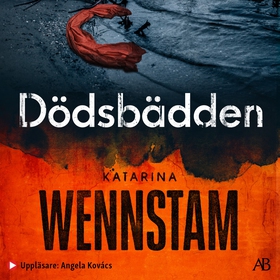 Dödsbädden (ljudbok) av Katarina Wennstam