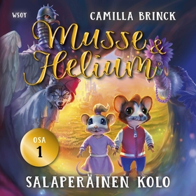 Musse ja Helium 1: Salaperäinen kolo (ljudbok) 