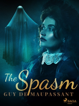 The Spasm (e-bok) av Guy de Maupassant