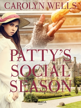 Patty's Social Season (e-bok) av Carolyn Wells