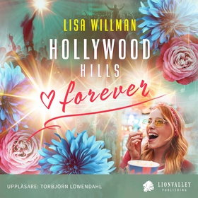 Hollywood Hills Forever (ljudbok) av Lisa Willm