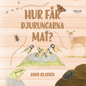 Hur får djurungarna mat? (ljudbok) av Annie Kla