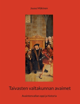 Taivasten valtakunnan avaimet: Avaintenvallan o