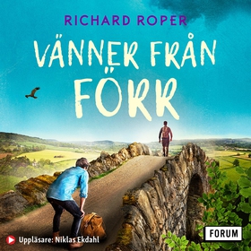 Vänner från förr (ljudbok) av Richard Roper