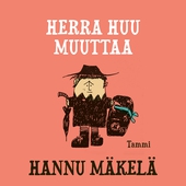 Herra Huu muuttaa