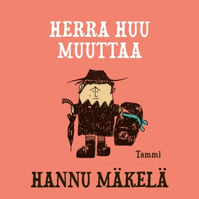 Herra Huu muuttaa (ljudbok) av Hannu Mäkelä