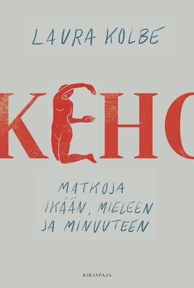 Keho (e-bok) av Laura Kolbe