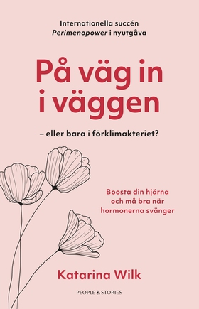 På väg in i väggen – eller bara i förklimakteri