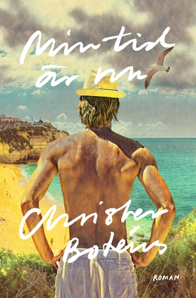 Min tid är nu (e-bok) av Christer Botéus