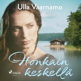 Honkain keskellä (ljudbok) av Ulla Vaarnamo