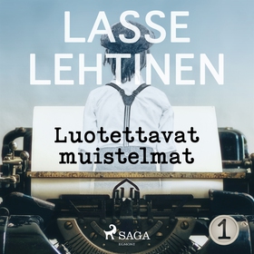 Luotettavat muistelmat 1 (ljudbok) av Lasse Leh