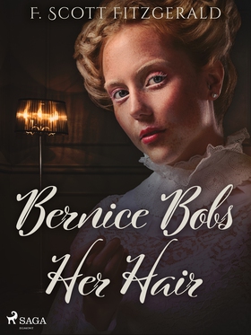 Bernice Bobs Her Hair (e-bok) av F. Scott Fitzg