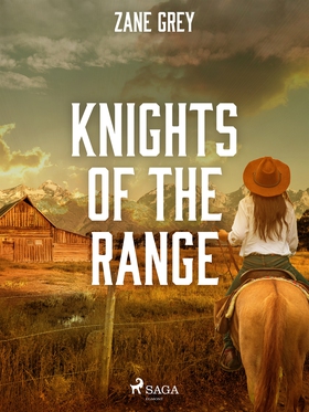 Knights of the Range (e-bok) av Zane Grey