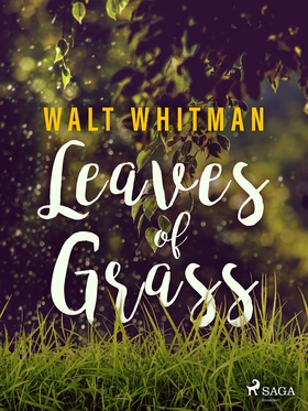 Leaves of Grass (e-bok) av Walt Whitman
