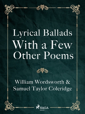 Lyrical Ballads, With a Few Other Poems (e-bok)