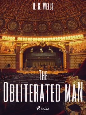 The Obliterated Man (e-bok) av H. G. Wells