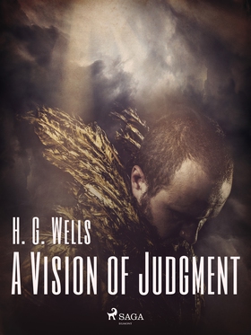 A Vision of Judgment (e-bok) av H. G. Wells