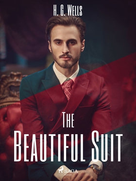 The Beautiful Suit (e-bok) av H. G. Wells