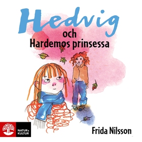 Hedvig och Hardemos prinsessa (ljudbok) av Frid