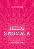 Helig stigmata: Vid Guds nåd