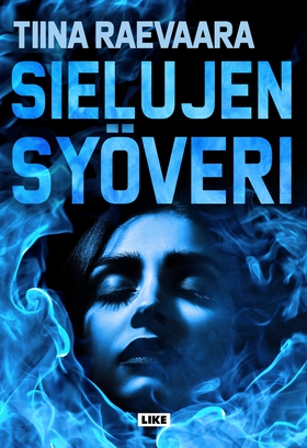 Sielujen syöveri (e-bok) av Tiina Raevaara
