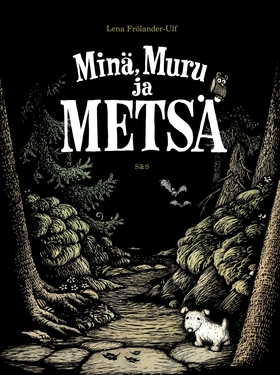 Minä, Muru ja metsä (e-bok) av Lena Frölander-U