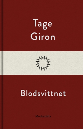 Blodsvittnet (e-bok) av Tage Giron