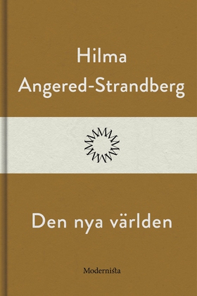 Den nya världen (e-bok) av Hilma Angered-Strand
