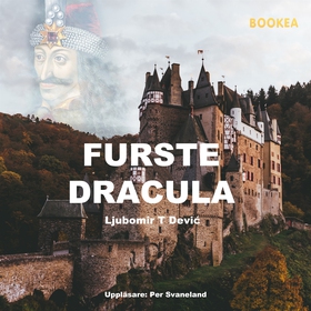 Furste Dracula (ljudbok) av Ljubomir T Devic