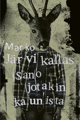 Sano jotakin kaunista (e-bok) av Marko Järvikal