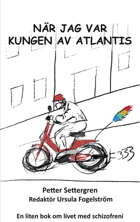 När jag var Kungen av Atlantis (e-bok) av Pette