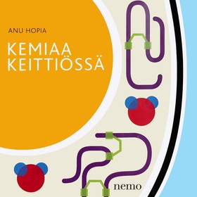 Kemiaa keittiössä (ljudbok) av Anu Hopia