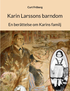 Karin Larssons barndom: En berättelse om Karins