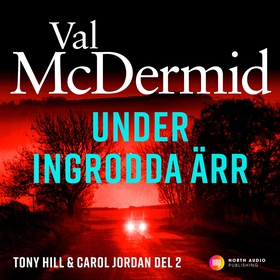 Under ingrodda ärr (ljudbok) av Val McDermid