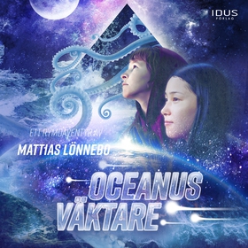 Oceanus väktare (ljudbok) av Mattias Lönnebo