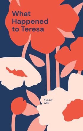 What Happened to Teresa: A Swedish Novel (e-bok