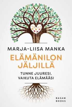 Elämänilon jäljillä (e-bok) av Marja-Liisa Mank
