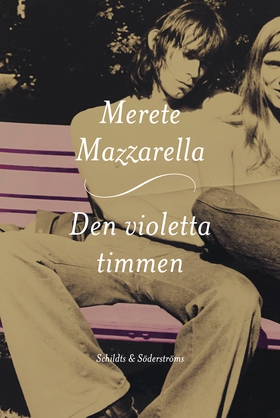 Den violetta timmen (e-bok) av Merete Mazzarell