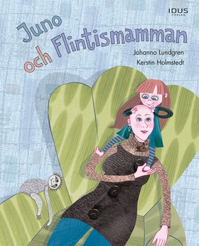 Juno och Flintismamman (e-bok) av Johanna Lundg