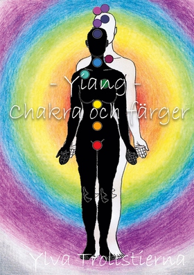 Yiang - Chakras och färger (e-bok) av Ylva Trol