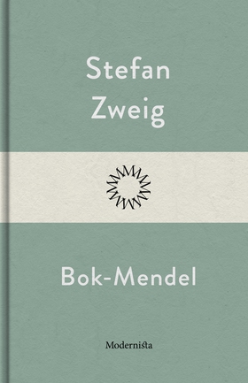 Bok-Mendel (e-bok) av Stefan Zweig