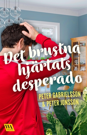 Det brustna hjärtats desperado (e-bok) av Peter