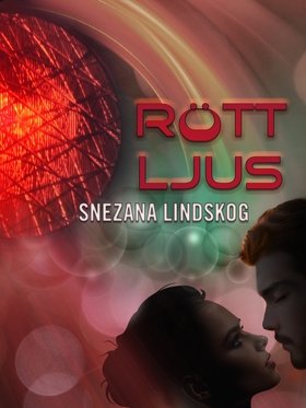 Rött ljus (e-bok) av Snezana Lindskog