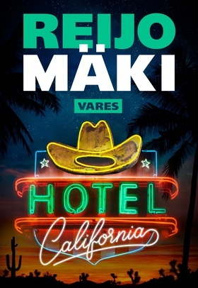 Hotel California (e-bok) av Reijo Mäki