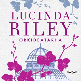 Orkideatarha (ljudbok) av Lucinda Riley