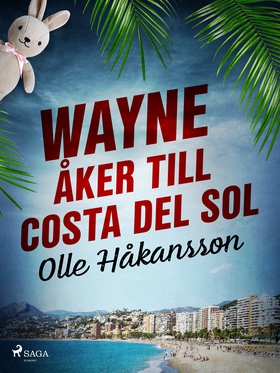 Wayne åker till Costa del Sol (e-bok) av Olle H