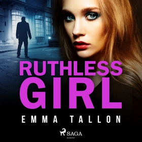 Ruthless Girl (ljudbok) av Emma Tallon