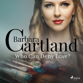 Who Can Deny Love? (ljudbok) av Barbara Cartlan